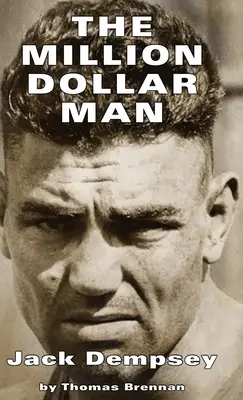L'uomo da un milione di dollari: Jack Dempsey - Million Dollar Man: Jack Dempsey