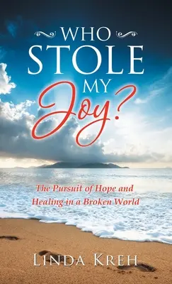 Chi ha rubato la mia gioia? La ricerca della speranza e della guarigione in un mondo distrutto - Who Stole My Joy?: The Pursuit of Hope and Healing in a Broken World