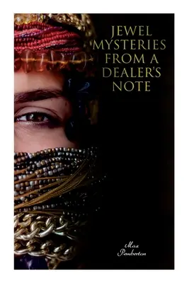 Jewel Mysteries from a Dealer's Note: Misteri dei gioielli da una nota del commerciante - Jewel Mysteries from a Dealer's Note: Jewel Mysteries from a Dealer's Note