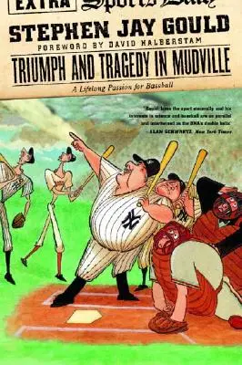 Trionfo e tragedia a Mudville: Una passione per il baseball lunga una vita - Triumph and Tragedy in Mudville: A Lifelong Passion for Baseball