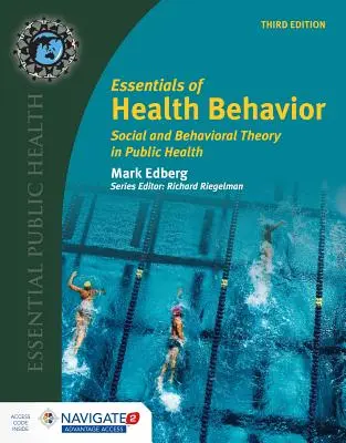 Essentials of Health Behavior: Teoria sociale e comportamentale nella sanità pubblica - Essentials of Health Behavior: Social and Behavioral Theory in Public Health