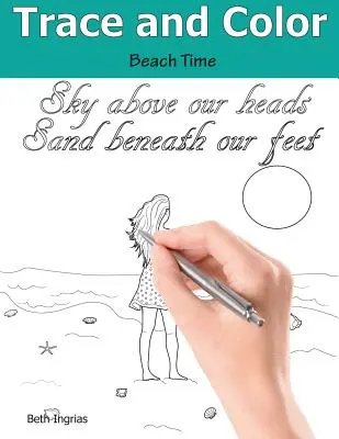 Traccia e colore: Tempo di spiaggia: libro di attività per adulti - Trace and Color: Beach Time: Adult Activity Book