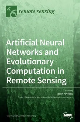 Reti neurali artificiali e calcolo evolutivo nel telerilevamento - Artificial Neural Networks and Evolutionary Computation in Remote Sensing