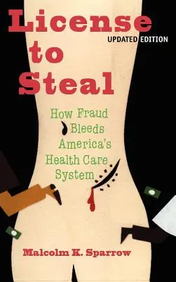 Licenza di rubare: Edizione aggiornata - License to Steal: Updated Edition