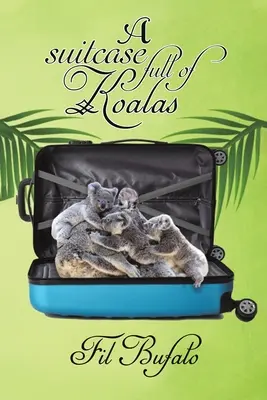 Una valigia piena di koala - A Suitcase Full of Koalas