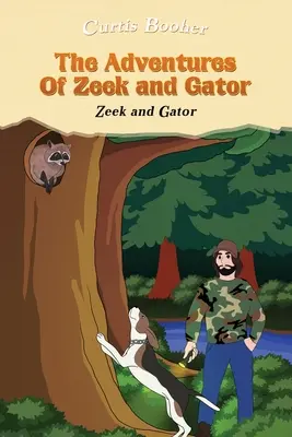Le avventure di Zeek e Gator: Zeek e Gator - The Adventures of Zeek and Gator: Zeek and Gator