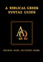 Guida alla sintassi del greco biblico - A Biblical Greek Syntax Guide