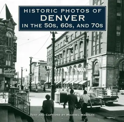 Foto storiche di Denver negli anni '50, '60 e '70 - Historic Photos of Denver in the 50s, 60s, and 70s