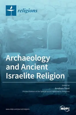 Archeologia e antica religione israelita - Archaeology and Ancient Israelite Religion