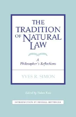 Tradizione della legge naturale: Riflessioni di un filosofo - Tradition of Natural Law: A Philosopher's Reflections
