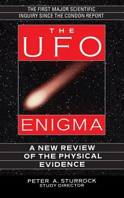 L'enigma UFO: Una nuova revisione delle prove fisiche - The UFO Enigma: A New Review of the Physical Evidence