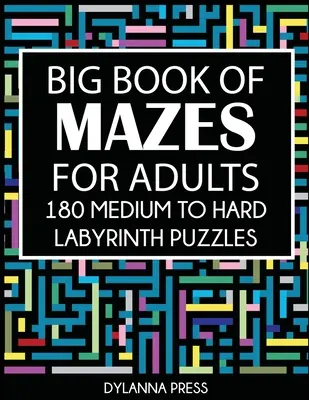 Grande libro dei labirinti per adulti: 180 labirinti di media e alta difficoltà in brossura - Big Book of Mazes for Adults: 180 Medium to Hard Labyrinth Puzzles Paperback