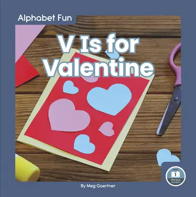 V sta per San Valentino - V Is for Valentine