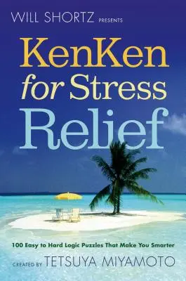 Will Shortz presenta Kenken per alleviare lo stress - Will Shortz Presents Kenken for Stress Relief