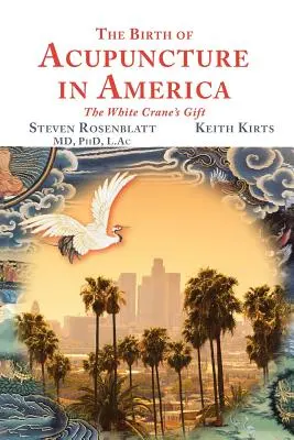 La nascita dell'agopuntura in America - The Birth of Acupuncture in America