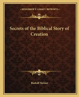 I segreti della storia biblica della creazione - Secrets of the Biblical Story of Creation