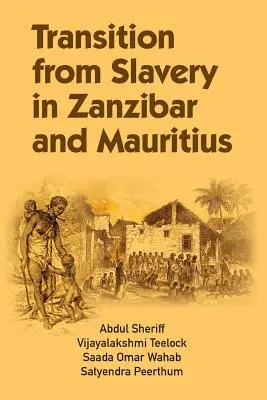 La transizione dalla schiavitù a Zanzibar e Mauritius - Transition from Slavery in Zanzibar and Mauritius
