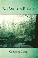 Il ranch delle grandi ruote - Big Wheels Ranch