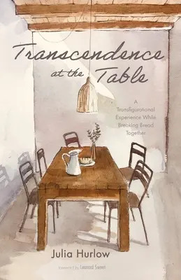 Trascendenza a tavola: Un'esperienza trasfigurativa nello spezzare il pane insieme - Transcendence at the Table: A Transfigurational Experience While Breaking Bread Together