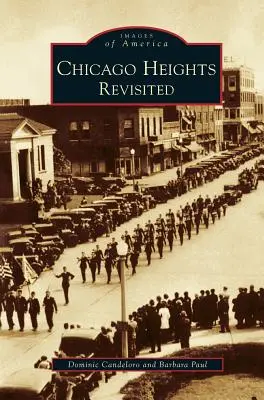 Chicago Heights rivisitata - Chicago Heights Revisited
