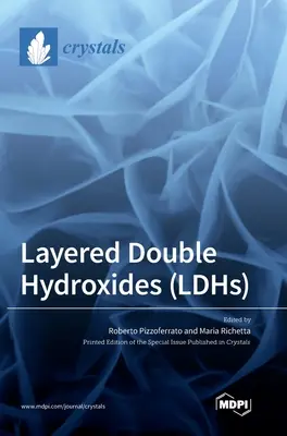 Idrossidi doppi stratificati (LDH) - Layered Double Hydroxides (LDHs)