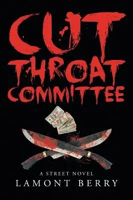 Cut Throat Commitee: Un romanzo di strada - Cut Throat Commitee: A Street Novel