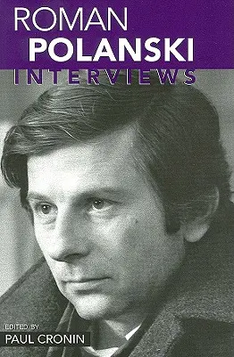 Roman Polanski: interviste - Roman Polanski: Interviews