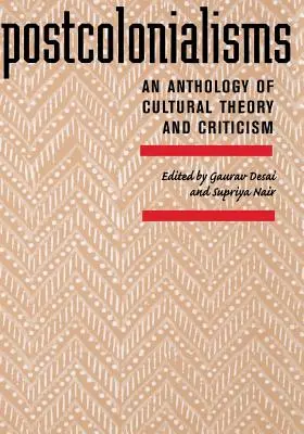 Postcolonialismi: Antologia di teoria e critica culturale - Postcolonialisms: An Anthology of Cultural Theory and Criticism