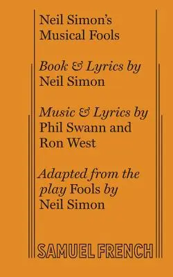 Il musical Fools di Neil Simon - Neil Simon's Musical Fools