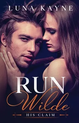 Run Wilde: La sua pretesa - Run Wilde: His Claim