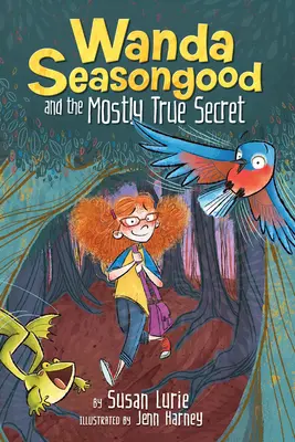 Wanda Seasongood e il più vero segreto - Wanda Seasongood and the Mostly True Secret