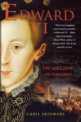 Edoardo VI: il re perduto d'Inghilterra - Edward VI: The Lost King of England