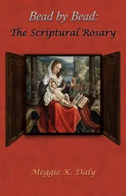 Granello per granello: Il rosario delle Scritture (versione in bianco e nero) - Bead by Bead: The Scriptural Rosary (B&w Version)
