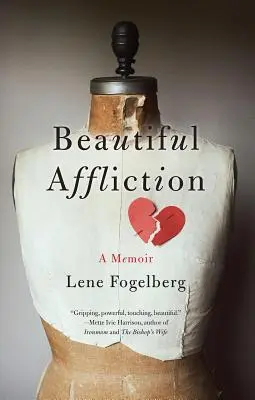Bella afflizione: Un libro di memorie - Beautiful Affliction: A Memoir