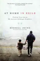 A casa in esilio: Trovare Gesù tra i miei antenati e i miei vicini rifugiati - At Home in Exile: Finding Jesus Among My Ancestors and Refugee Neighbors