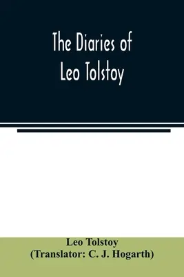 I diari di Leone Tolstoj - The diaries of Leo Tolstoy