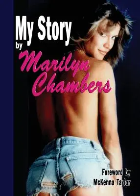 La mia storia di Marilyn Chambers - My Story by Marilyn Chambers