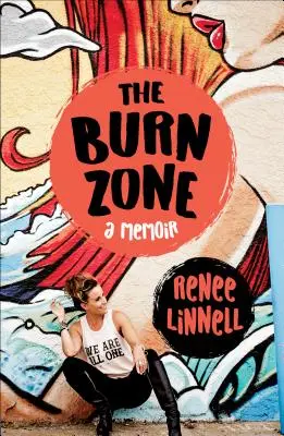 La zona bruciata: Un libro di memorie - The Burn Zone: A Memoir