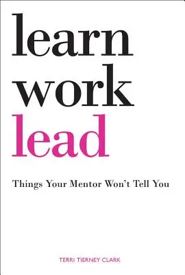 Imparare, lavorare, comandare - Learn, Work, Lead