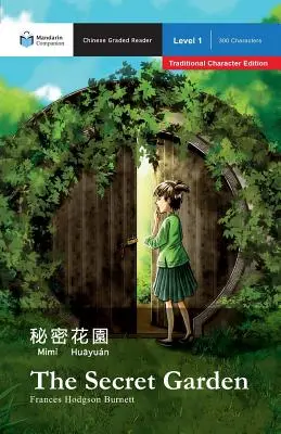 Il giardino segreto: Mandarin Companion Graded Readers Livello 1, Edizione a caratteri tradizionali - The Secret Garden: Mandarin Companion Graded Readers Level 1, Traditional Character Edition