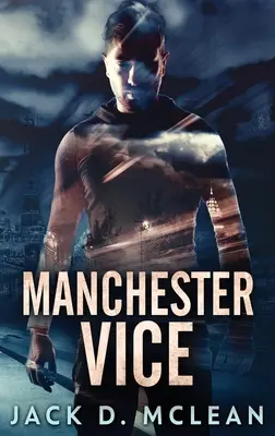 Il vizio di Manchester - Manchester Vice
