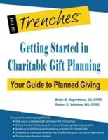 Iniziare a pianificare le donazioni di beneficenza: Guida alle donazioni pianificate - Getting Started in Charitable Gift Planning: Your Guide to Planned Giving