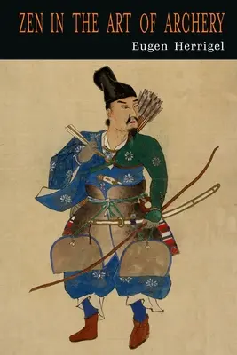 Lo zen nell'arte del tiro con l'arco - Zen in the Art of Archery