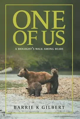 Uno di noi: la passeggiata di un biologo tra gli orsi - One of Us: A Biologist's Walk Among Bears