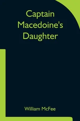 La figlia del capitano Macedoine - Captain Macedoine's Daughter