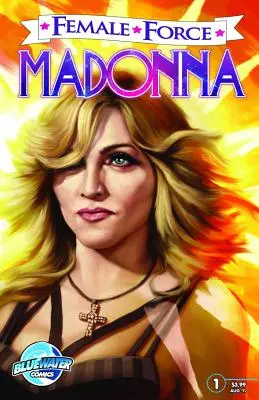 Forza femminile: Madonna - Female Force: Madonna