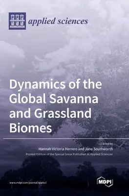 Dinamiche dei biomi globali di savana e pascolo - Dynamics of the Global Savanna and Grassland Biomes