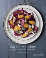 Mangiare nella mia cucina: Cucinare, cuocere, mangiare e curare - Eat in My Kitchen: To Cook, to Bake, to Eat, and to Treat