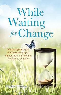 In attesa del cambiamento - While Waiting for Change