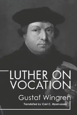 Lutero sulla vocazione - Luther on Vocation
